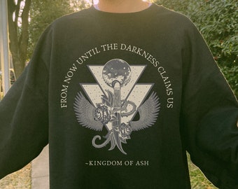 Kingdom Of Ash Throne Of Glass Sweatshirt Sarah J Maas Bookish Merch Booktok Merch Aelin Galathynius Manon Blackbeak SJM Universe