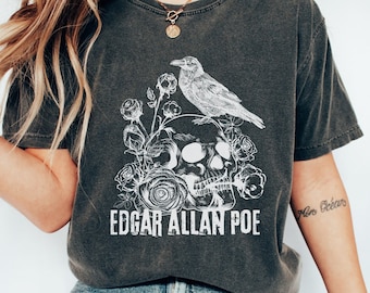 Edgar Allan Poe Skull Shirt Poet Shirt Bookish Shirt Dark Academia Shirt Dark Cottagecore Poe T Shirt Comfort Colors Raven Shirt Goth Shirt