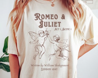 Romeo And Juliet Shakespeare Shirt Light Academia Shirt Shakespeare T Shirt Coquette Top Bookish Shirt Angel Shirt Poet Shirt Comfort Colors