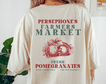 Farmers Market Shirt Greek Mythology Light Academia Poet Shirt Greek Goddess Persephone Cottage Core Shirt Greek Apparel Persephone Hades