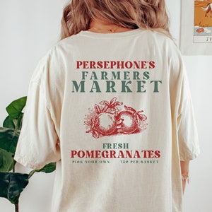 Farmers Market Shirt Greek Mythology Light Academia Poet Shirt Greek Goddess Persephone Cottage Core Shirt Greek Apparel Persephone Hades