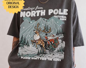 Greetings From North Pole National Park Comfort Colors® National Park Tee Holiday Crewneck Vintage Santa Reindeer Sweatshirt Mrs Claus