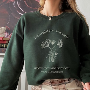 Anne Of Green Gables Sweatshirt Birth Month Shirt October Birth Flower Bookish Sweatshirt Book Sweatshirt Light Academia Cottagecore Sweater
