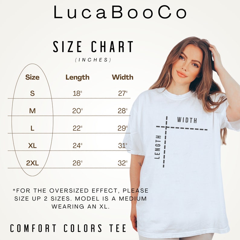 May include: White Comfort Colors tee with a size chart (inches) for S, M, L, XL, and 2XL. The chart shows length and width measurements. The text on the shirt reads "Luca BooCo".