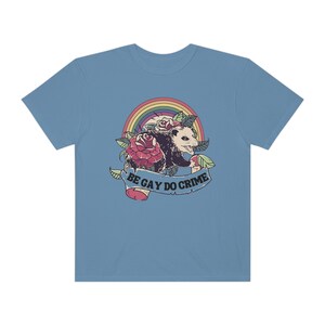 Comfort Colors Be Gay Do Crime Opossum Shirt Possum Shirt Trash Panda Raccoon Shirt Possum T Shirt Cottage Core Shirt Goblincore Shirt image 7