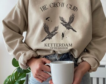 Crow Club Bookish Sweatshirt Dark Academia Clothing Ketterdam Kaz Brekker Inej Ghafa Books Sweatshirt Reading Sweatshirt Literature Shirt