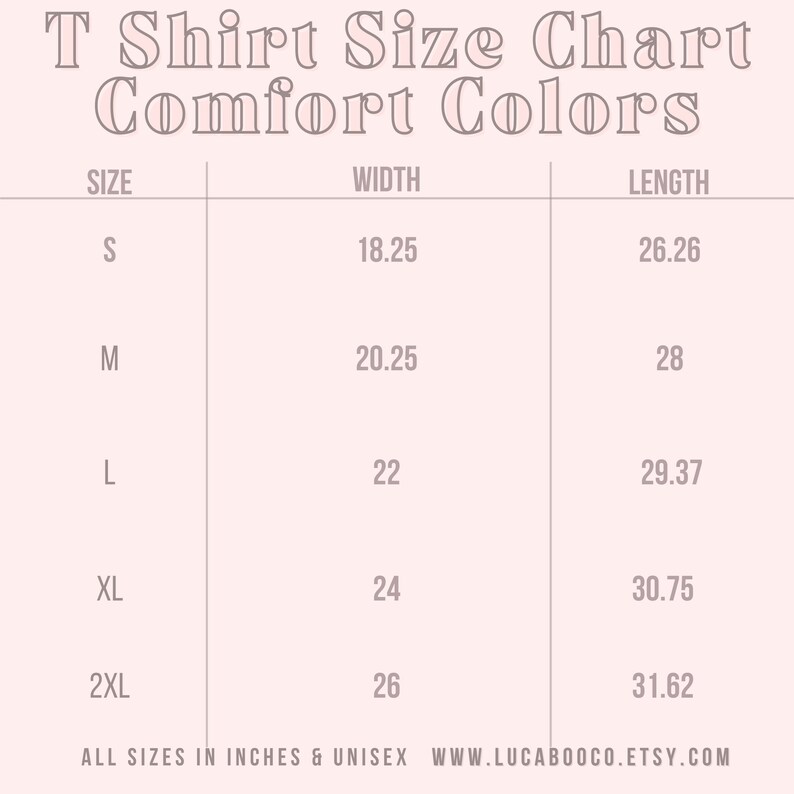 Puede incluir: Tabla de tallas de camiseta para la marca Comfort Colors. La tabla muestra las tallas S a 2XL con las medidas de ancho y largo correspondientes en pulgadas.