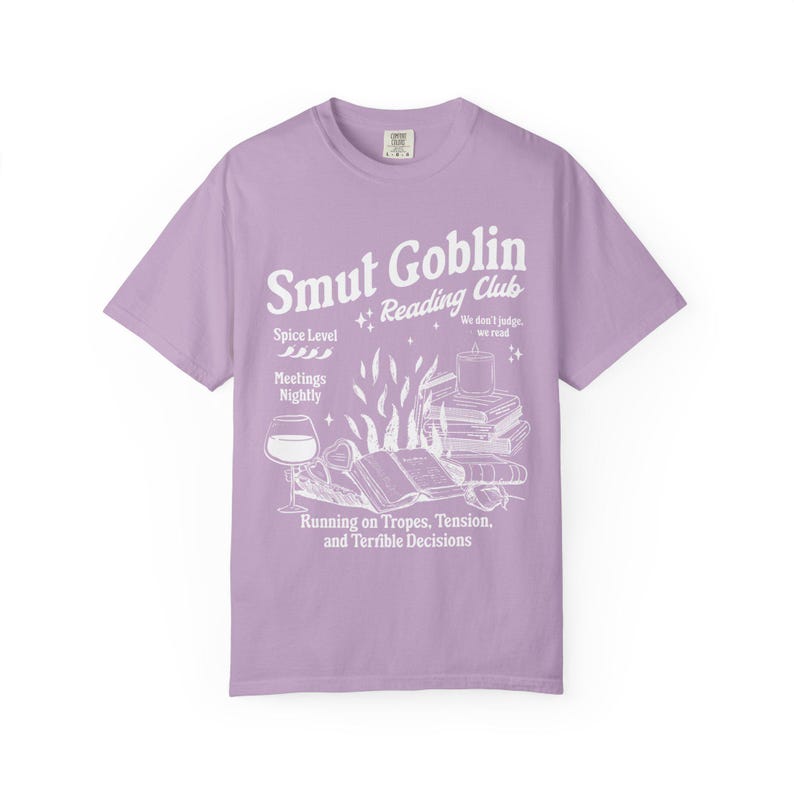 Smut Goblin Dark Romance Romantasy Bookish Things Literary Girl Date With A Book Romance Book Merch Spicy Shirt Booktok Spread Those Pages Orchid