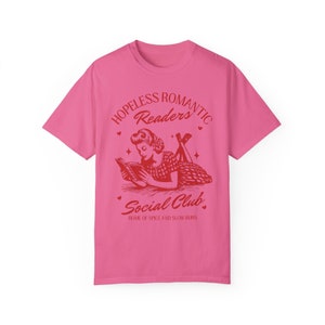 Chemise de lecteur romantique romantique sans espoir Preppy Stuff Romantasy Enemies To Lovers Smut Shirt Bookish Things Book Swag Dark Romance Book Worm Crunchberry