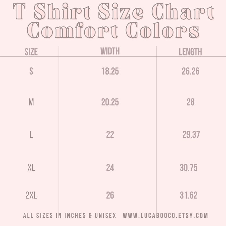Pu&ograve; includere: Tabella delle taglie delle magliette per il marchio Comfort Colors. La tabella mostra le taglie dalla S alla 2XL con le misure di larghezza e lunghezza corrispondenti in pollici.