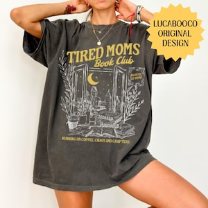 Tired Moms Club Shirt Bookish Things Booktrovert Book Lover Gifts Fall Book Club Shirt Book Swag Motherhood Shirt Booktok Merch Homebody image 1