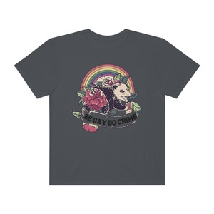 Comfort Colors Be Gay Do Crime Opossum Shirt Possum Shirt Trash Panda Raccoon Shirt Possum T Shirt Cottage Core Shirt Goblincore Shirt Graphite