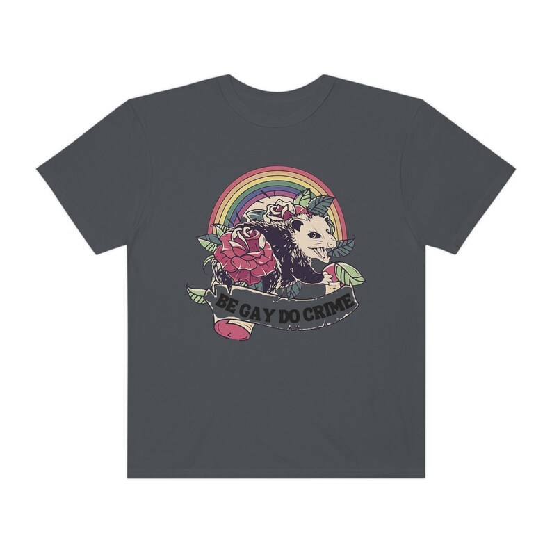 Comfort Colors Be Gay Do Crime Opossum Shirt Possum Shirt Trash Panda Raccoon Shirt Possum T Shirt Cottage Core Shirt Goblincore Shirt Graphite
