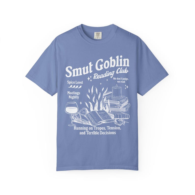 Smut Goblin Dark Romance Romantasy Bookish Things Literary Girl Date With A Book Romance Book Merch Spicy Shirt Booktok Spread Those Pages Washed Denim