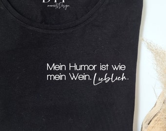 BÜGELBILD | "Mein Humor ist wie mein Wein lieblich" | zum Aufbügeln | Flexfolie | Geschenkidee | Weinliebe