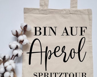 BAUMWOLLTASCHE | "Bin auf Aperol Spritztour" | Geschenkidee | Aperol Spritz | Stofftasche | Handgemacht | Sommergetränk | Spruch | Wein