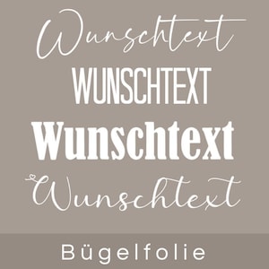 May include: White iron-on transfer sheet with the text "Wunschtext" in different fonts and styles. The text is on a light brown background. The text "Bügelfolie" is also visible at the bottom of the sheet.