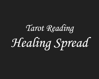 Healing Spread Tarot Reading