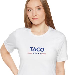 Funny Taco President Trump Always Chickens Out tshirt Trump Dancing Taco White Adult Unisex Jersey Short Sleeve Shirt