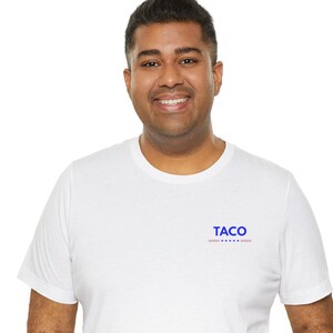 Taco President Tee Trump Always Chickens Out tshirt Funny Trump Dancing Taco White Adult Unisex Jersey Short Sleeve Shirt