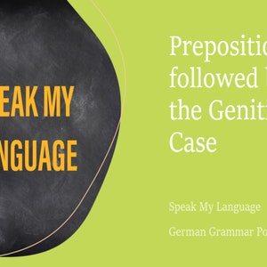 German Prepositions followed by the Genitive Case - PPT