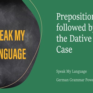 German Prepositions followed by the Dative Case - PPT