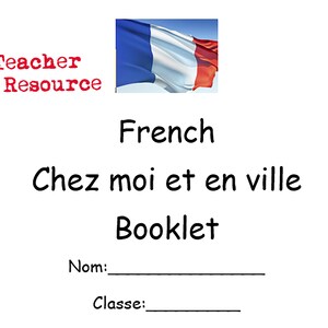 French GCSE/KS3 Revision Booklet - Chez Moi et En Ville -with ANSWER KEY