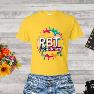 RBT Registered Behavior Technician Shirt, Mental Health Awareness, ASD, Gift for Therapists, Behavioral Health, Motivational RBT Shirt
