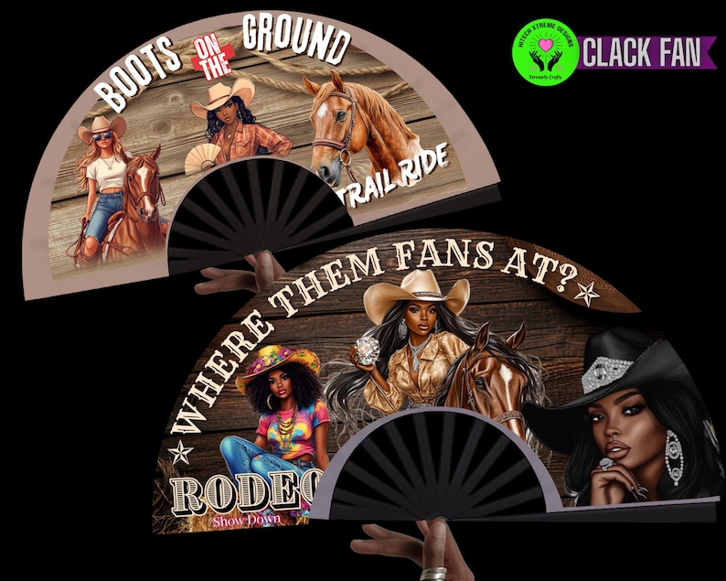 May include: Two black hand fans with illustrations of cowgirls and horses. One fan reads "BOOTS ON THE GROUND TRAIL RIDE." The other fan reads "WHERE THEM FANS AT? RODEO Show Down." The fans have black ribs and are held by a hand.