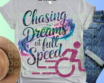 Diseño de camiseta "Orgullo en silla de ruedas": "Persiguiendo sueños" (descarga digital)