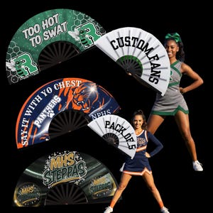 May include: Several custom-designed hand fans with various team logos and text, including "TOO HOT TO SWAT," "CUSTOM FANS," "SAY IT WITH YO CHEST PANTHERS," and "PACK OF 5." Cheerleaders are also in the image.