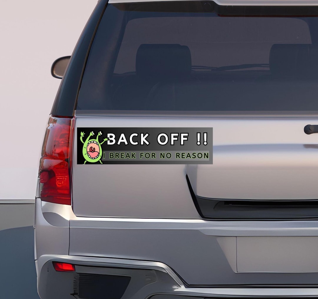 Funny 'back Off' Bumper Magnet & Bumper Sticker Included: Inspirational ...
