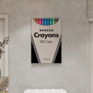 Crayola, Crayon Broken Crayons still color  Canvas Poster
