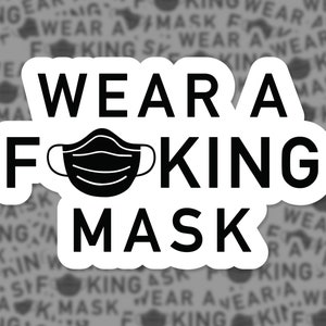 Porter un autocollant fucking masque
