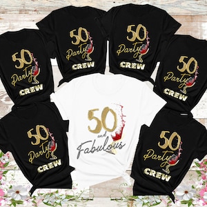 50th Birthday Shirt,Fifty and Fabulous Shirt,50 Birthday Shirt,50 and Fabulous Birthday Shirts for Women, Birthday Crew Shirts,Gift Shirt