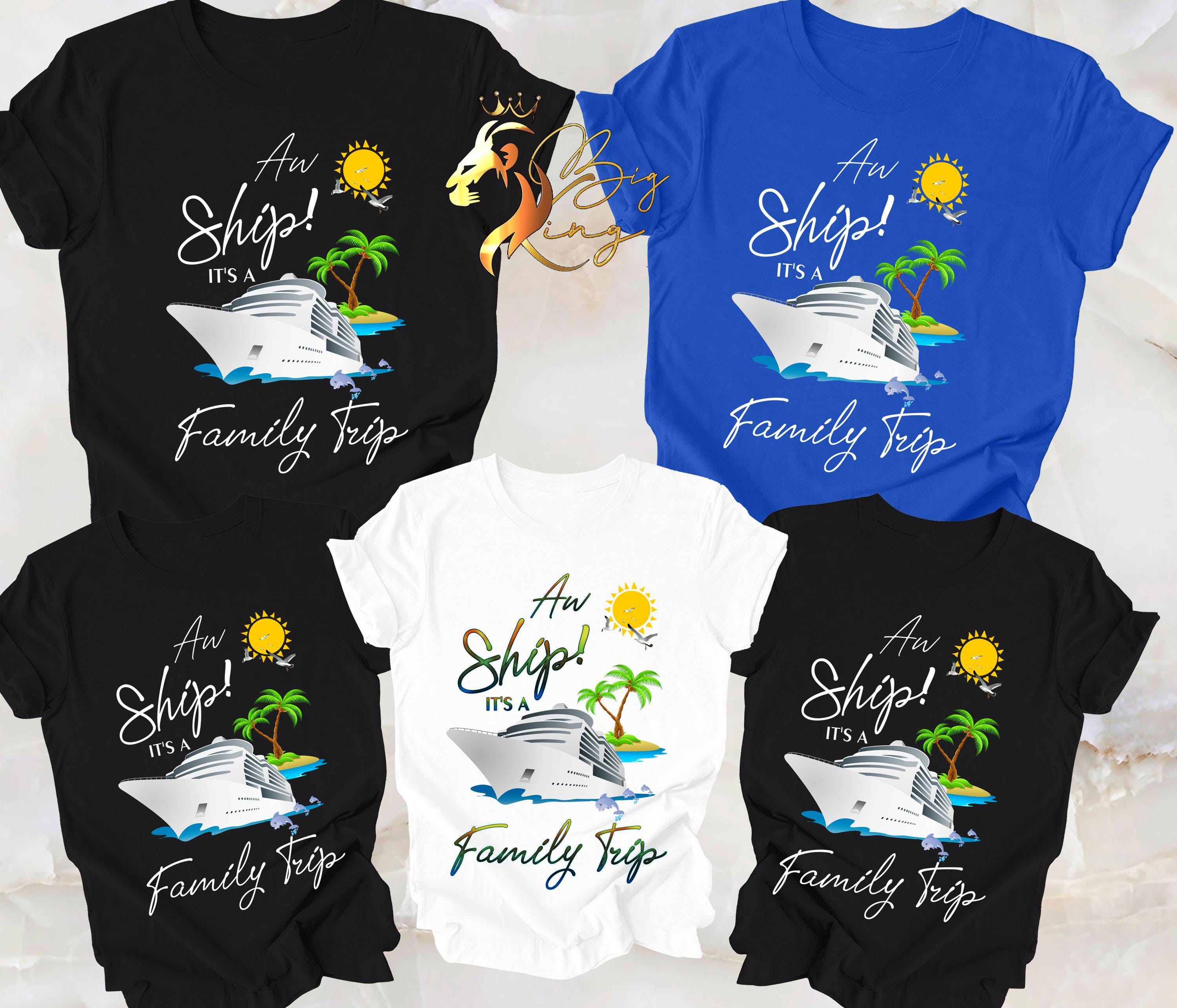 Aw Ship! It's a Family Trip,Family Cruise Shirts,Family Vacation Shirts,Cruise Shirts,Custom hotsell cruise shirts,Gift Family Cruise Shirt