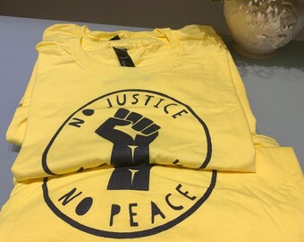 Yellow &quot;No Justice No Peace&quot; Political 100% Cotton Tee Shirt.