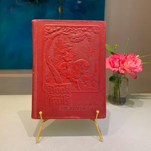 Vintage Children's Leather Embossed Hard Cover "Book Trails on the Highroad To Adventure" Vol 7. A collection of short Stories and Poems.