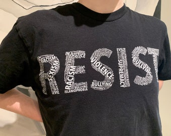 Resist Tee Shirt: Political Statement, 100% Cotton