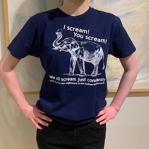 Sarcastic Elephant Graphic T-Shirt - &quot;I Scream! You Scream!&quot; - Cotton Tee