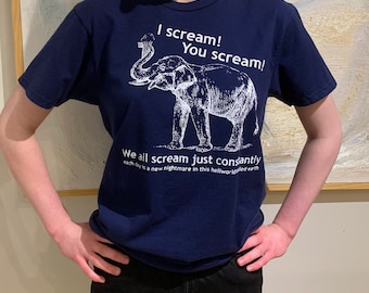 Sarcastic Elephant Graphic T-Shirt - "I Scream! You Scream!" - Cotton Tee