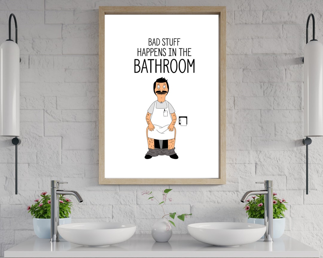 Bob's Burgers Bathroom Printable Wall Art Etsy