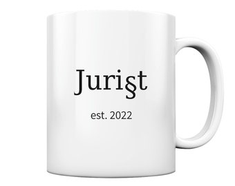 Mug "Jurist est. 2022 or 2023" | The perfect gift for the first state examination in law | free 24 hours shipping