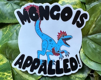 Mongo is Apalled! | Dungeon Crawler Carl sticker | waterbottle sticker | laptop sticker | Booktok vibes | DCC | LitRPG