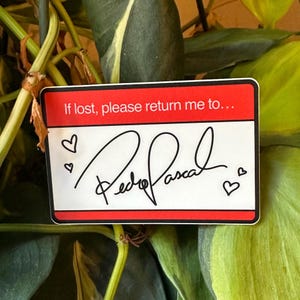 If Found Return to Pedro Pascal sticker | waterproof | waterbottle sticker | laptop sticker | The Mandalorian | Signature
