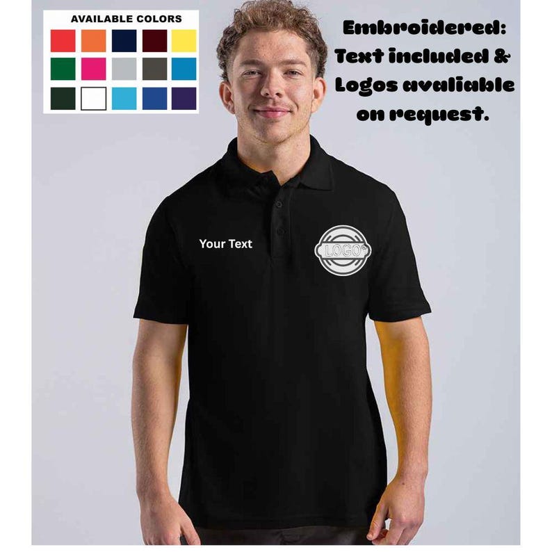 May include: Black polo shirt with a white logo and the text "Your Text". The image shows a color chart with various color options. Text on the image says "Embroidered: Text included & Logos available on request."