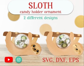 Cute Sloth Candy Holder Ornament SVG, DXF, EPS (Digital Download)