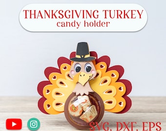THANKSGIVING TURKEY candy holder, ornament gift SVG - digital download