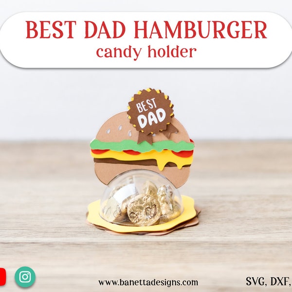 Best Dad Ever HAMBURGER Father's day, candy holder, ornament gift SVG, digital download