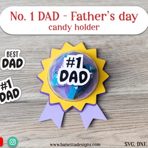 No. 1 DAD badge, Father's day, candy holder, ornament gift SVG, digital download